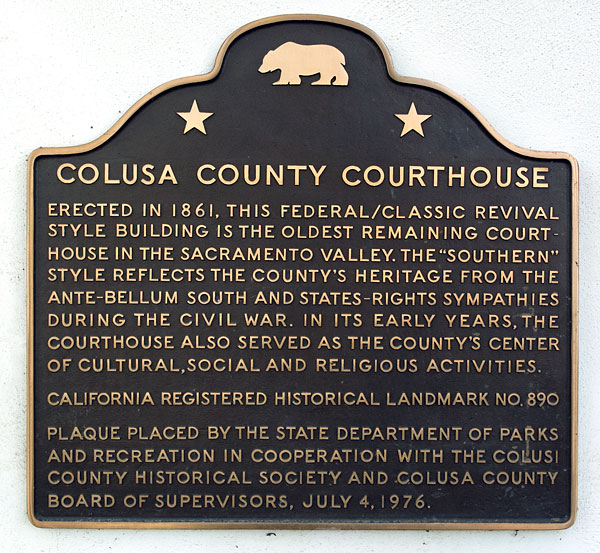 California Historical Landmark 890: Colusa County Courthouse in the Town of Colusa, California