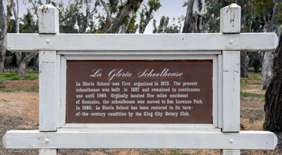 Historic Point of Interest in King City: La Gloria Schoolhouse