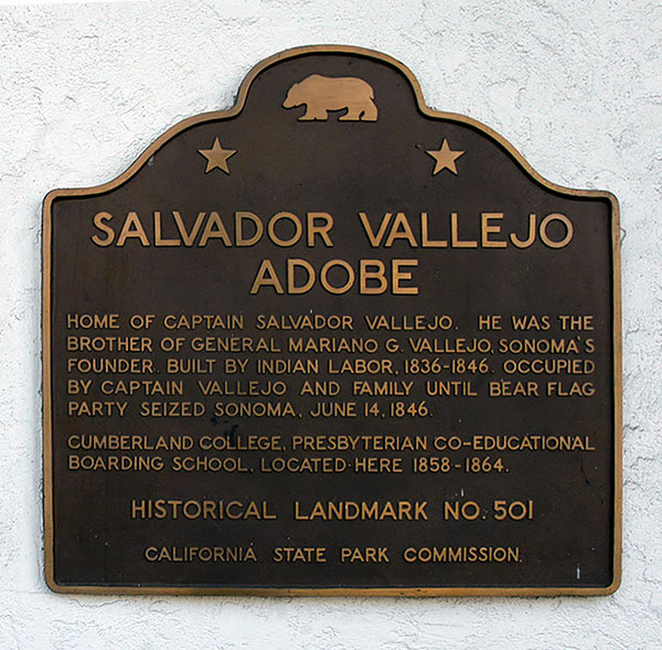 California Landmark 501: Salvador Vallejo Adobe on Sonoma Plaza