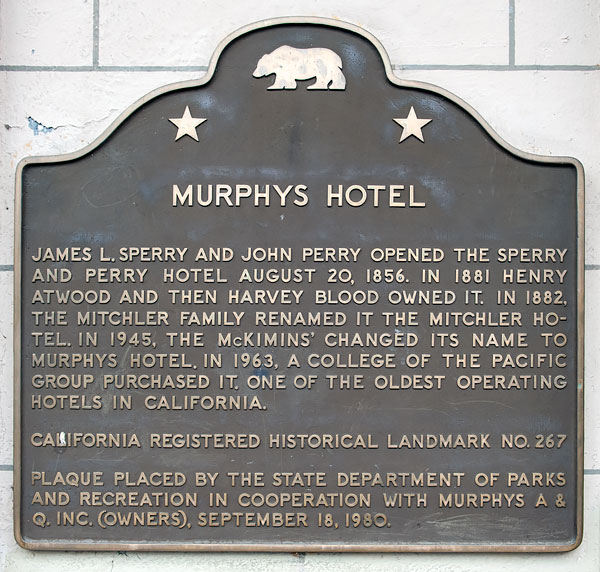 California Historical Landmark #267: Murphys Hotel in Calaveras County