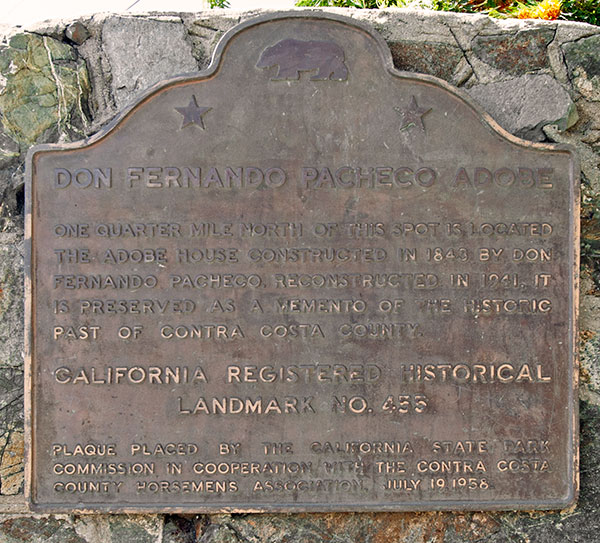 California Historical Landmark #455: Don Fernando Pacheco Adobe in Contra Costa County