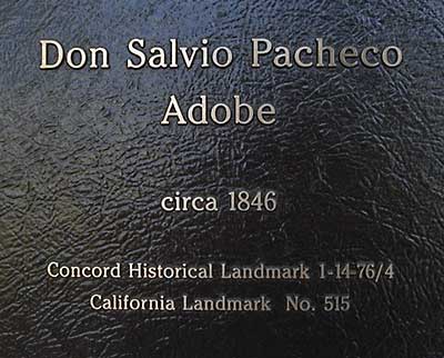 California Historical Landmark #515: Don Salvio Pacheco Adobe