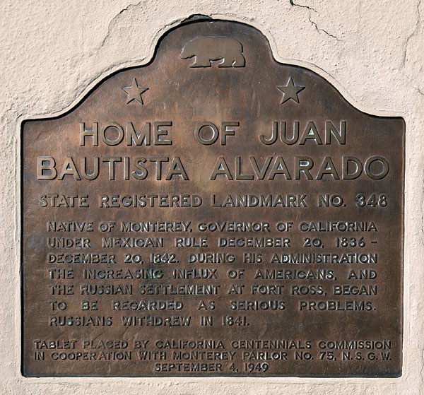 California Historical Landmark #348: Home of Juan Bautista Alvarado