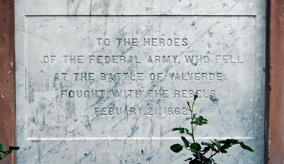 To the heroes of the Federal Army who fell at the Battle of Valverde