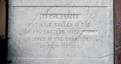 To the heroes who have fallen in the various battles with savage Indians in the Territory of New Mexico