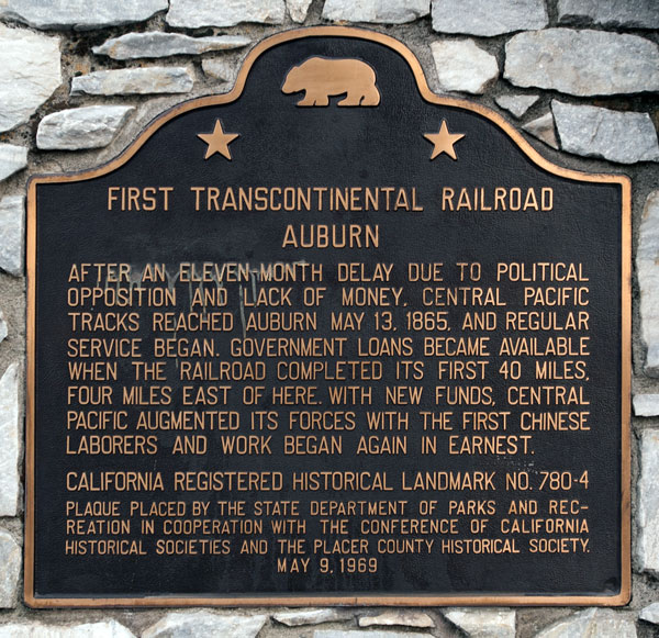 California Historical Landmark #780-4: First Transcontinental Railroad (Auburn)