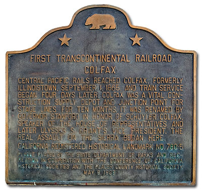 California Historical Landmark #780-5: First Transcontinental Railroad (Colfax)