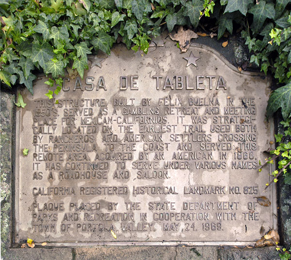 California Historical Landmark #825: Casa de Tableta in Portola Valley