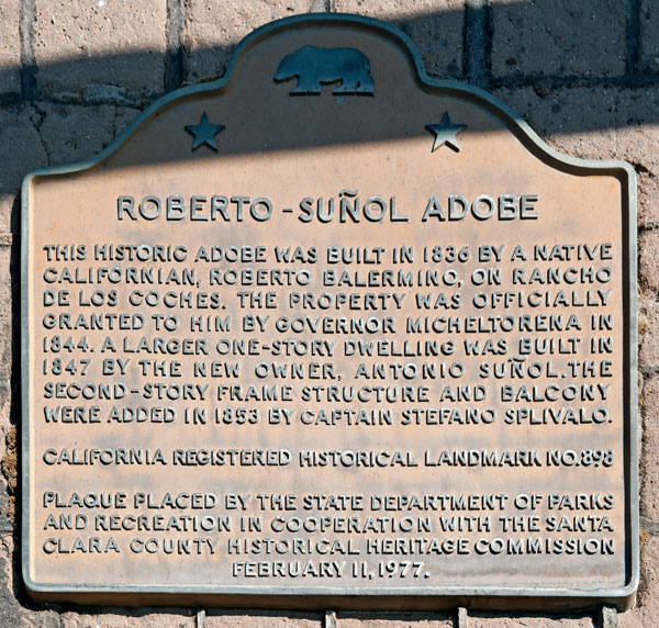 California Historical Landmark #898: Roberto-Suñol Adobe in San Jose