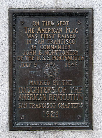 Site of First American Flag Raising in San Francisco